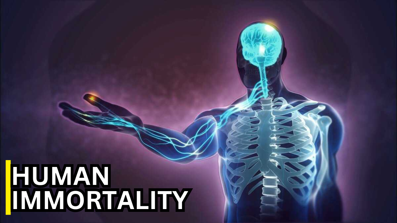 Human Immortality | Advancements in Science